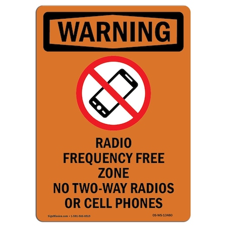 Signmission Safety Sign, OSHA WARNING, 24" Height, Radio Frequency Free, Portrait, WS-D-1824-V-13480 OS-WS-D-1824-V-13480